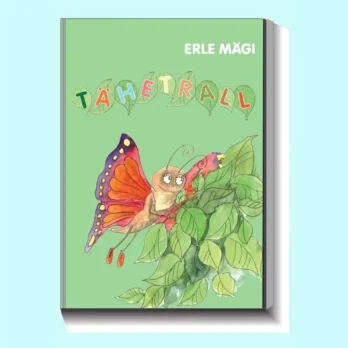 9789916668689-HT668689-Taehetrall-raamat-raamatud-Hea-Tegu-lasteraamat.