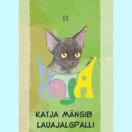 9789949685752-HT685752-Katja-maengib-lauajalgpalli-3-raamat-raamatud-Hea-Tegu-lasteraamat.